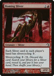 Homing Sliver