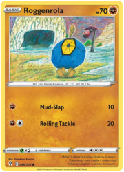 Roggenrola [Mud-Slap | Rolling Tackle]