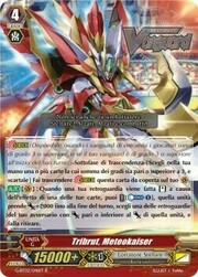 Tribrut, Meteokaiser