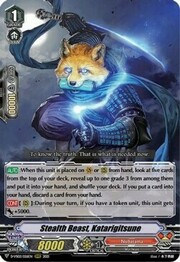 Stealth Beast, Katarigitsune [V Format]