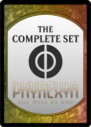 Set completo di Phyrexia: Tutto Diverrà Uno